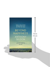 Beyond Happiness: The trap of happiness and how to find deeper meaning and joy