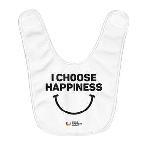I Choose Happiness | Fleece Baby Bib WOHASU®