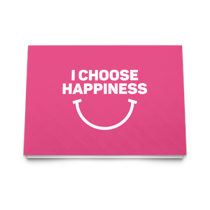 I Choose Happiness Folded Card WOHASU®